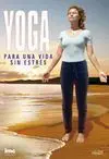 YOGA PARA UNA VIDA SIN ESTRÉS. DVD