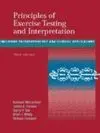 PRINCIPLES OF EXERCISE TESTING AND INTERPRETATION