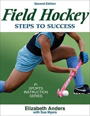 FIELD HOCKEY. STEP TO SUCCESS -2ND EDITION