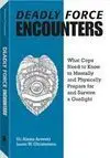 DEADLY FORCE ENCOUNTERS