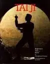TAI JI BEGINNER´S TAI JI BOOK TAI JI BEGINNER´S TAI JI BOOK