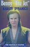 KARATE DYNAMICS: THE UNIDOKAN SYSTEM