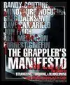 THE GRAPPLER'S MANIFESTO. THE GUIDE TO STRANGLING, TORQUING & BLUDGEONING.YOUR WAY TO VICTORY.