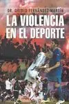 LA VIOLENCIA EN EL DEPORTE