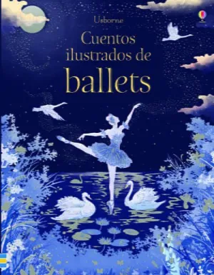 CUENTOS ILUSTRADOS DE BALLETS