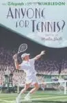 ANYONE FOR TENNIS: THE TELEGRAPH BOOK OF WIMBLEDON