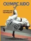 OLYMPIC JUDO: HISTORY AND TECHNIQUES