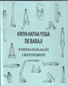 KRIYA HATHA YOGA DE BABAJI 18 POSTURAS DE RELAJACIÓN