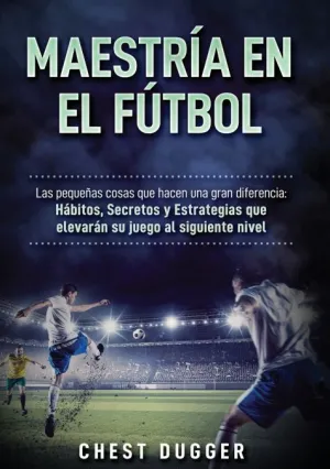 MAESTRÍA EN FÚTBOL