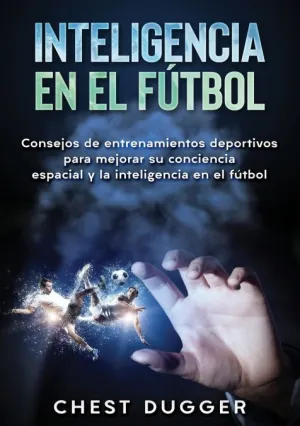 INTELIGENCIA EN EL FÚTBOL