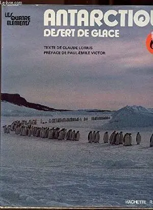 ANTARCTIQUE DESERT DE GLACE