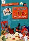 EL LIBRO DE LOS JUEGOS PARA PENSAR. ACTIVIDAD. BRICOLAJE. CREACIÓN EL LIBRO DE LOS JUEGOS PARA PENSAR. ACTIVIDAD. BRICOLAJE. CREACIÓN