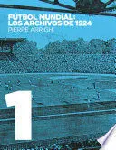 FÚTBOL MUNDIAL: LOS ARCHIVOS DE 1924