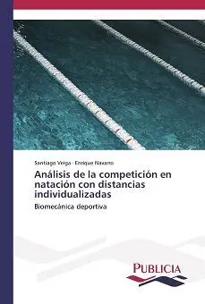 ANÁLISIS DE LA COMPETICIÓN EN NATACIÓN CON DISTANCIAS INDIVUALIZADAS. BIOMECÁNICA DEPORTIVA