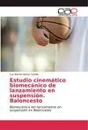 ESTUDIO CINEMÁTICO BIOMECÁNICO DEL LANZAMIENTO EN SUSPENSIÓN EN BALONCESTO