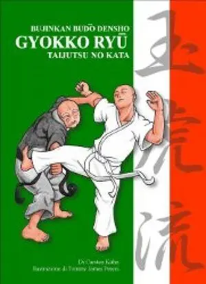 GYOKKO RYU. TAIJUTSU NO KATA