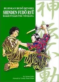 SHINDEN FUDO RYU. DAKENTAIJUTSU NO KATA. BUKINKAN BUDO DENSHO.