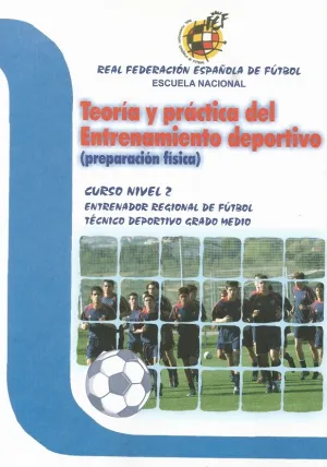 TEORIA Y PRACTICA DEL ENTRENAMIENTO DEPORTIVO (PREPARACIÓN FÍSICA) CURSO NIVEL-2