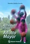 ACTIVIDAD FISICA EN EL ADULTO MAYOR.