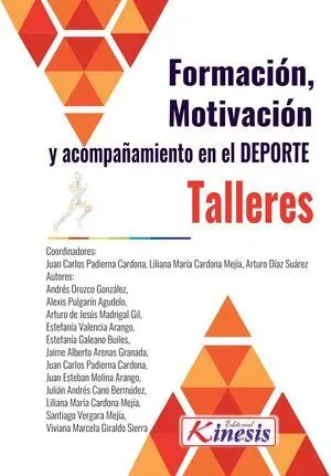 FORMACIÓN, MOTIVACIÓN Y ACOMPAÑAMIENTO EN EL DEPORTE. TALLERES FORMACIÓN, MOTIVACIÓN Y ACOMPAÑAMIENTO EN EL DEPORTE. TALLERES