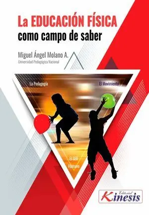 LA EDUCACIÓN FÍSICA COMO CAMPO DEL SABER