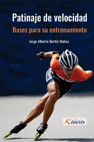 PATINAJE DE VELOCIDAD: BASES PARA EL ENTRENAMIENTO