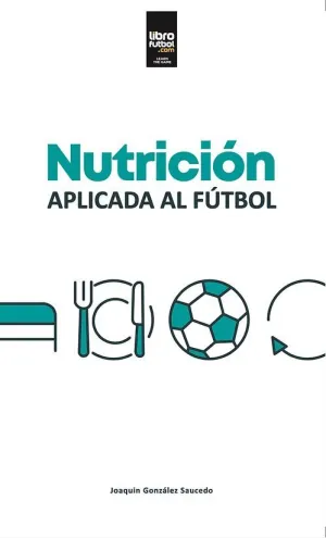 NUTRICIÓN APLICADA AL FÚTBOL