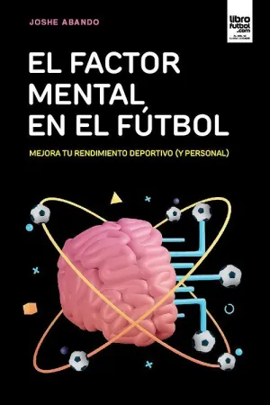 EL FACTOR MENTAL EN EL FÚTBOL
