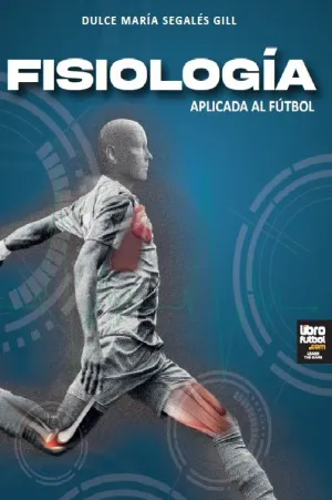 FISIOLOGÍA APLICADA AL FÚTBOL