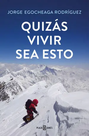 QUIZÁS VIVIR SEA ÉSTO