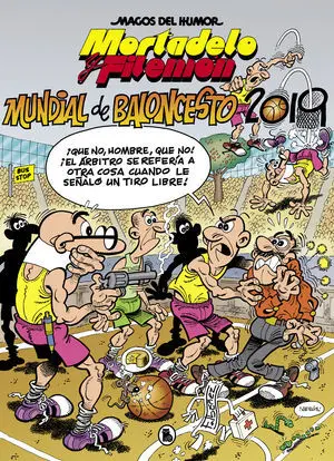 MORTADELO Y FILEMÓN: MUNDIAL BALONCESTO 2019 (MAGOS DEL HUMOR 199)