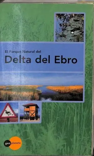 EL PARQUE NACIONAL DEL DELTA DEL EBRO