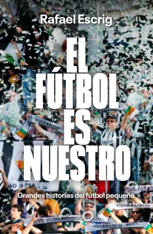 EL FÚTBOL ES NUESTRO