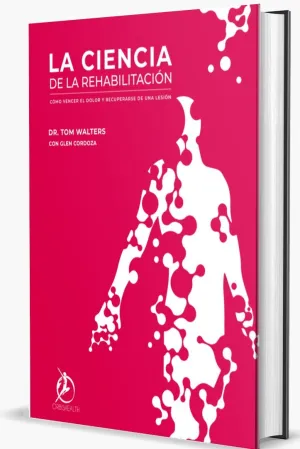 LA CIENCIA DE LA REHABILITACIÓN