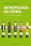 ANTROPOLOGÍA DEL FÚTBOL