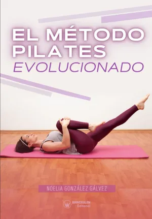 EL MÉTODO PILATES EVOLUCIONADO