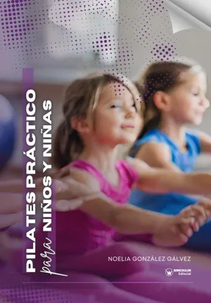 PILATES PRÁCTICO PARA NIÑOS Y NIÑAS