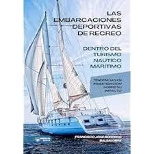 LAS EMBARCACIONES DEPORTIVAS DE RECREO DENTRO DEL TURISMO NÁUTICO MARÍTIMO