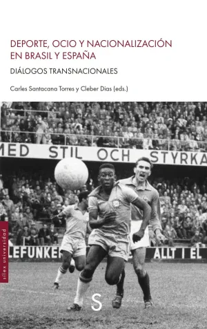 DEPORTE, OCIO Y NACIONALIZACIÓN EN BRASIL Y ESPAÑA