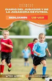 DIARIO DEL JUGADOR Y DE LA JUGADORA DE FÚTBOL. BENJAMÍN U9-U10  (EDICIÓN COLOR)