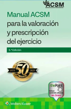 MANUAL ACSM PARA LA VALORACIÓN Y PRESCRIPCIÓN DEL EJERCICIO 5ª EDICIÓN