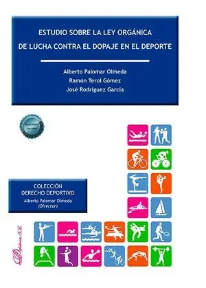 ESTUDIO SOBRE LA LEY ORGÁNICA DE LUCHA CONTRA EL DOPAJE EN EL DEPORTE