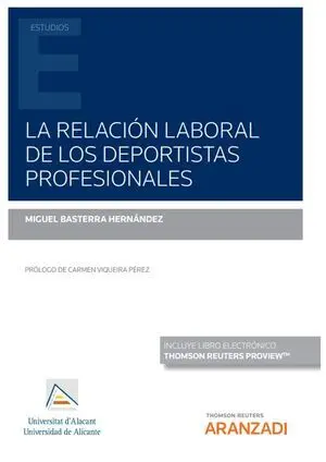 LA RELACIÓN LABORAL DE LOS DEPORTISTAS PROFESIONALES (PAPEL + E-BOOK)