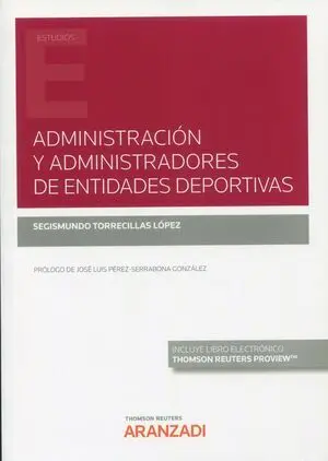 ADMINISTRACIÓN Y ADMINISTRADORES DE ENTIDADES DEPORTIVAS