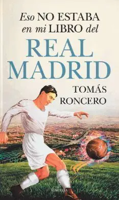 ESO NO ESTABA EN MI LIBRO DEL REAL MADRID