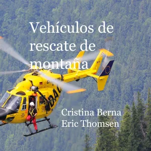 VEHÍCULOS DE RESCATE DE MONTAÑA VEHÍCULOS DE RESCATE DE MONTAÑA
