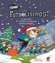 LOS FUTBOLÍSIMOS 2: (CÓMIC) EL MISTERIO DEL TORNEO DE NAVIDAD