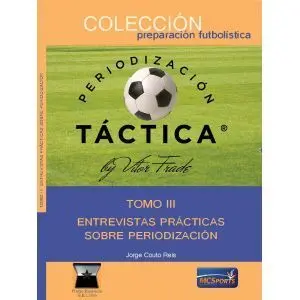 ENTREVISTAS PRÁCTICAS SOBRE PERIODIZACIÓN TOMO III