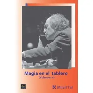 MAGIA EN EL TABLERO IV