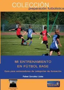 MI ENTRENAMIENTO EN FÚTBOL BASE